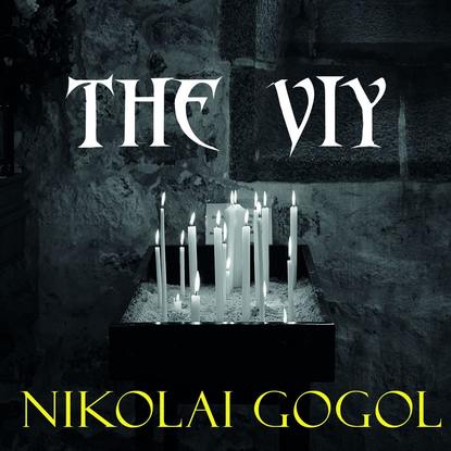 The Viy - Николай Гоголь
