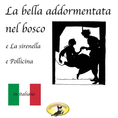 M?rchen auf Italienisch, La bella addormentata nel bosco / La sirenetta / Pollicina - Ганс Христиан Андерсен
