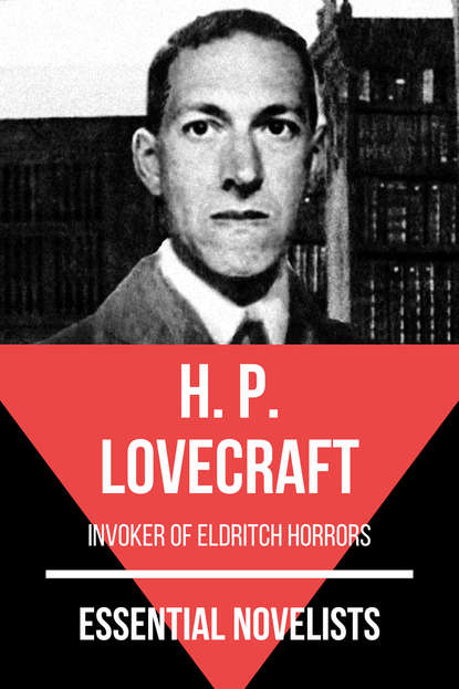 Essential Novelists - H. P. Lovecraft - Говард Филлипс Лавкрафт