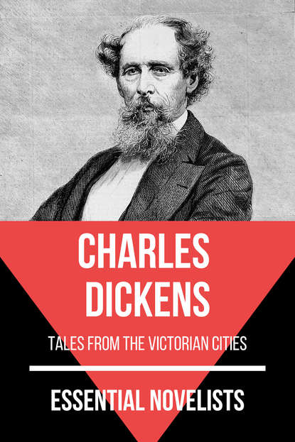 Essential Novelists - Charles Dickens - Чарльз Диккенс