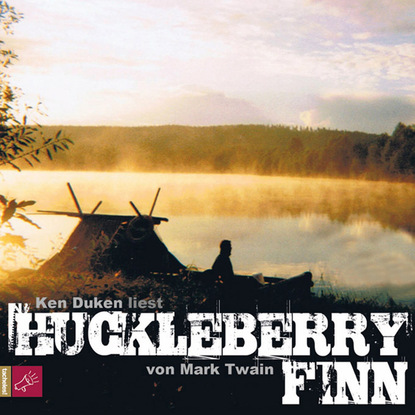 Huckleberry Finn - Марк Твен