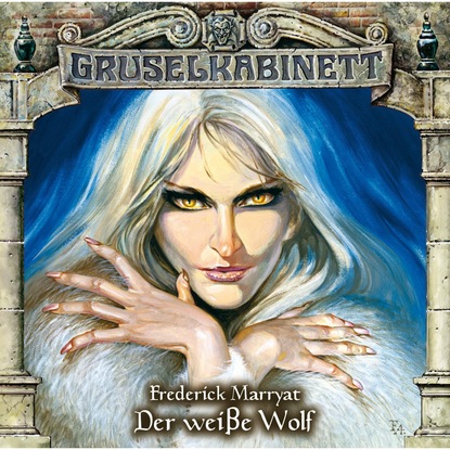 Gruselkabinett, Folge 49: Der wei?e Wolf - Фредерик Марриет