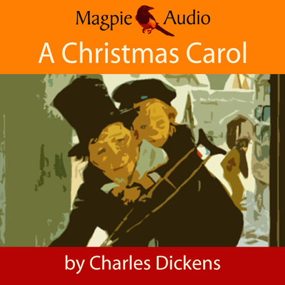 A Christmas Carol (Unabridged) - Чарльз Диккенс