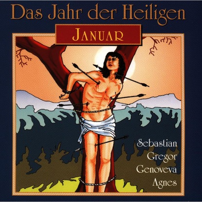 Das Jahr der Heiligen, Januar — Группа авторов