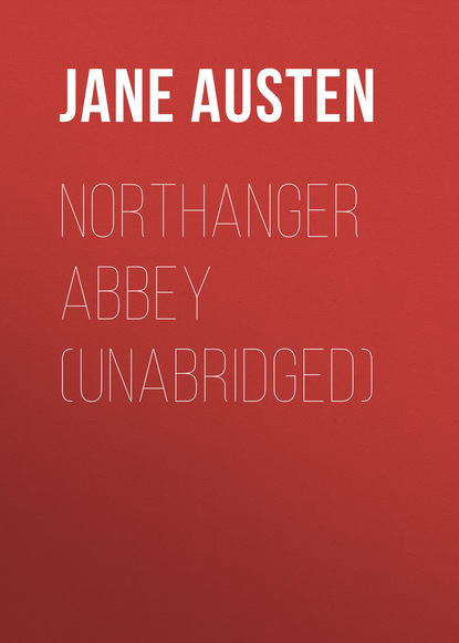 Northanger Abbey (Unabridged) - Джейн Остин