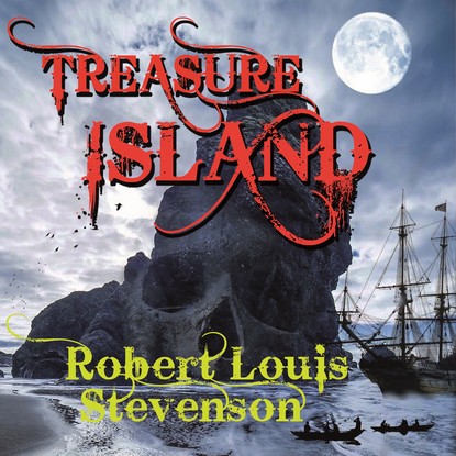 Treasure Island - Роберт Льюис Стивенсон