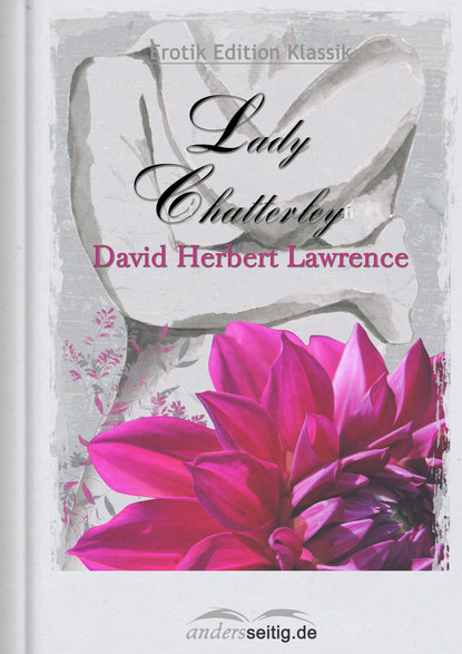 Lady Chatterley - Дэвид Герберт Лоуренс
