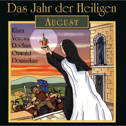 Das Jahr der Heiligen, August - Группа авторов