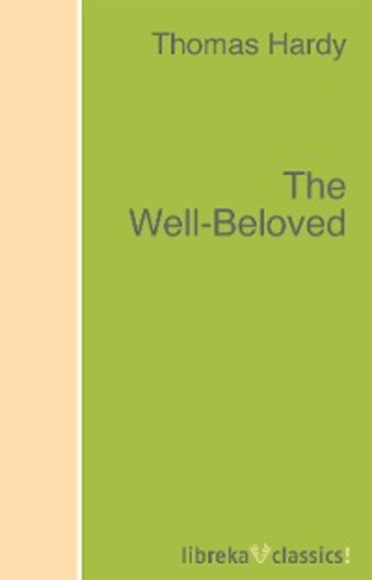 The Well-Beloved - Томас Харди (Гарди)