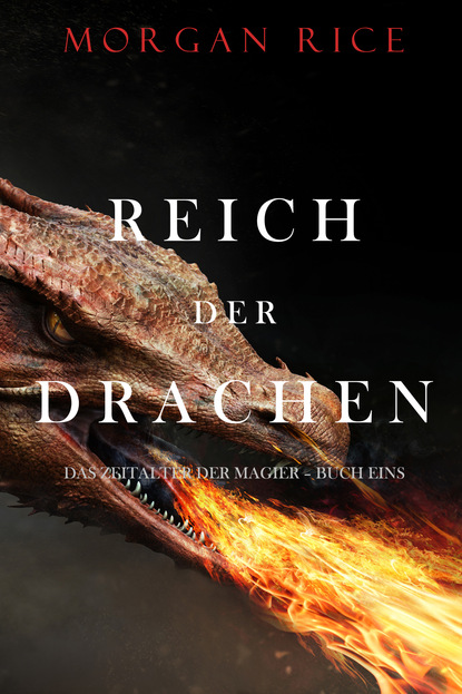 Reich der Drachen - Морган Райс