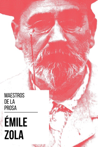 Maestros de la Prosa - ?mile Zola - Эмиль Золя