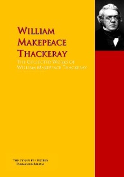 The Collected Works of William Makepeace Thackeray - Чарльз Диккенс
