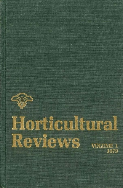 Horticultural Reviews, Volume 1 - Группа авторов