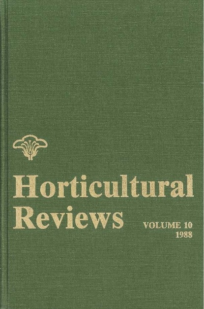 Horticultural Reviews, Volume 10 - Группа авторов