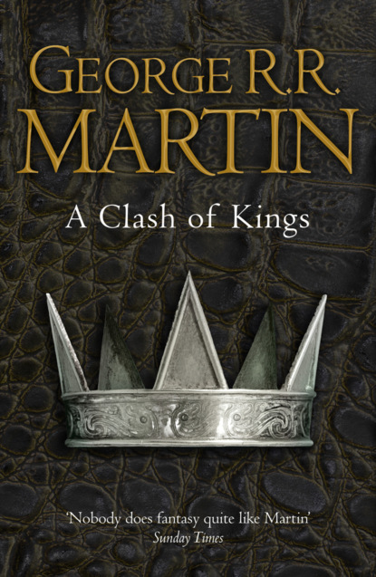 A Clash of Kings - Джордж Р. Р. Мартин