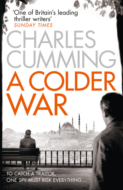 A Colder War - Чарльз Камминг