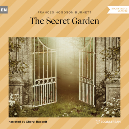 The Secret Garden (Unabridged) - Фрэнсис Элиза Бёрнетт