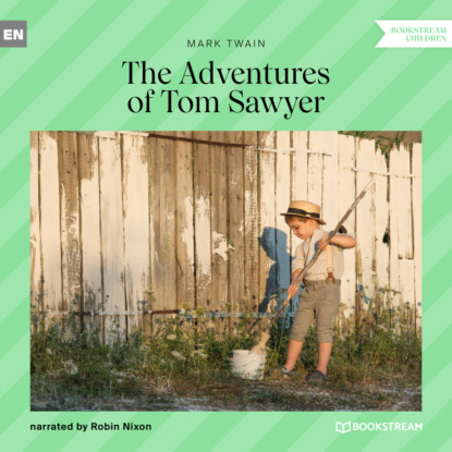 The Adventures of Tom Sawyer (Unabridged) - Марк Твен