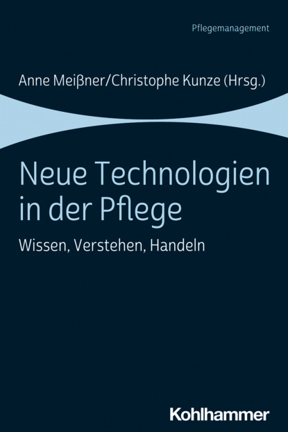 Neue Technologien in der Pflege - Группа авторов