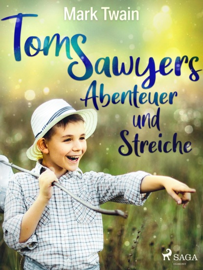 Tom Sawyers Abenteuer und Streiche - Марк Твен