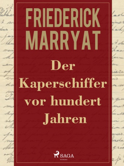 Der Kaperschiffer vor hundert Jahren - Фредерик Марриет