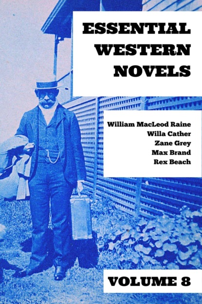Essential Western Novels - Volume 8 - Макс Брэнд