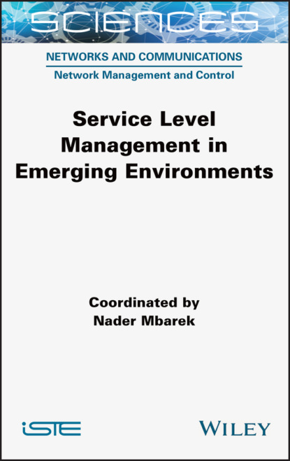 Service Level Management in Emerging Environments - Группа авторов