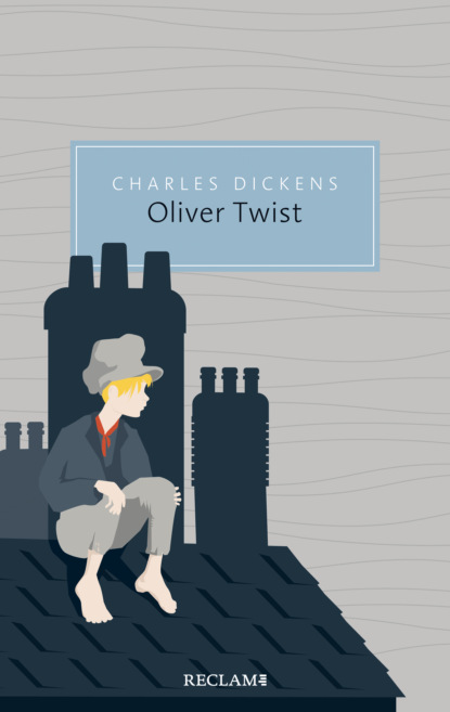 Oliver Twist oder Der Werdegang eines Jungen aus dem Armenhaus - Чарльз Диккенс