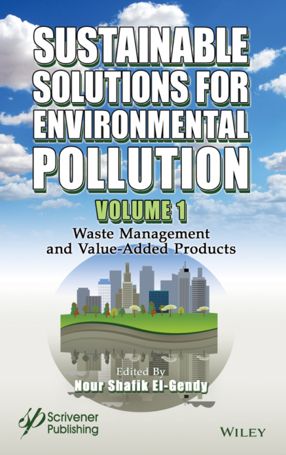 Sustainable Solutions for Environmental Pollution, Volume 1 - Группа авторов
