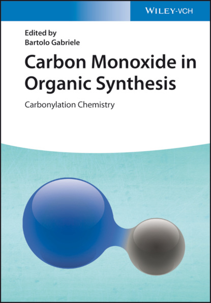 Carbon Monoxide in Organic Synthesis - Группа авторов