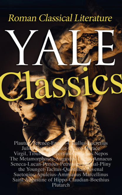 Yale Classics - Roman Classical Literature - Луций Анней Сенека