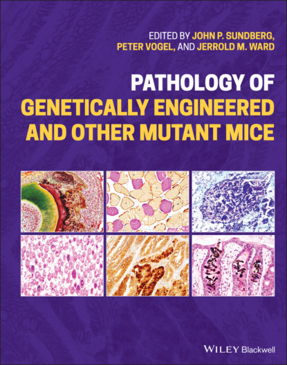 Pathology of Genetically Engineered and Other Mutant Mice - Группа авторов