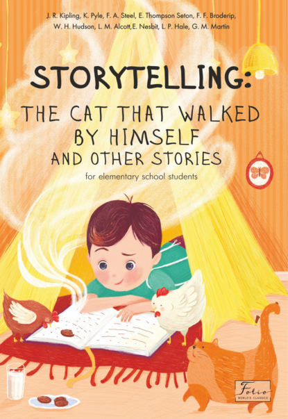 Storytelling. The cat that walked by himself and other stories - Сборник