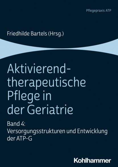 Aktivierend-therapeutische Pflege in der Geriatrie - Группа авторов