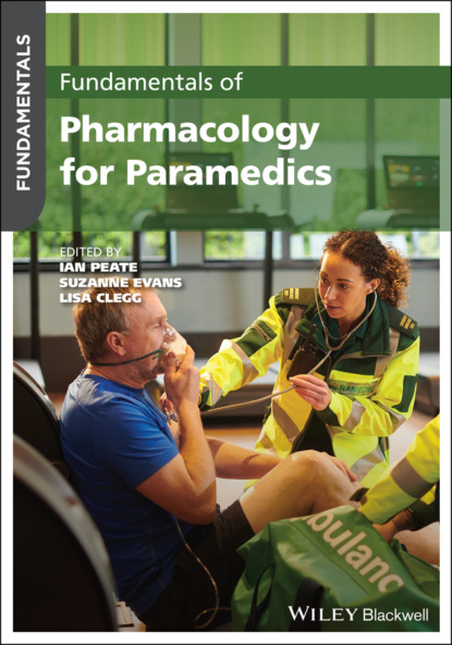 Fundamentals of Pharmacology for Paramedics - Группа авторов