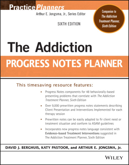 The Addiction Progress Notes Planner - Группа авторов
