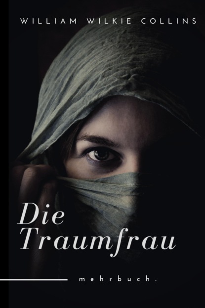 Die Traumfrau - Уилки Коллинз