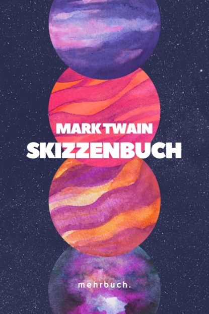 Skizzenbuch - Марк Твен