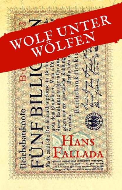 Wolf unter W?lfen - Ханс Фаллада