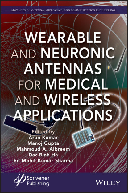 Wearable and Neuronic Antennas for Medical and Wireless Applications - Группа авторов