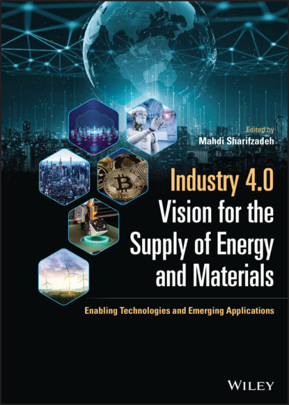 Industry 4.0 Vision for the Supply of Energy and Materials - Группа авторов