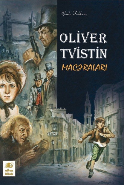 Oliver Tvistin macəraları — Чарльз Диккенс