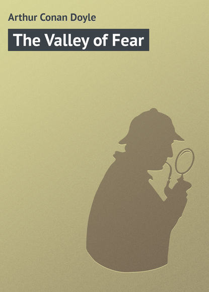The Valley of Fear - Артур Конан Дойл