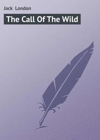 The Call Of The Wild - Джек Лондон