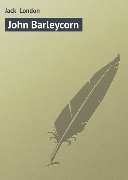 John Barleycorn - Джек Лондон
