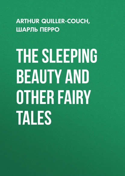 The Sleeping Beauty and other fairy tales - Шарль Перро