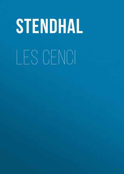 Les Cenci - Стендаль
