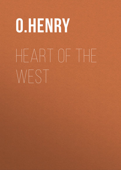 Heart of the West - О. Генри