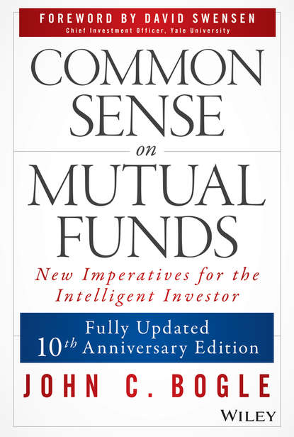 Common Sense on Mutual Funds - Джон Богл