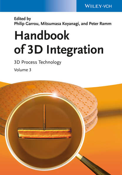 Handbook of 3D Integration, Volume 3 - Группа авторов
